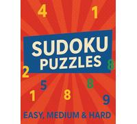 SUDOKU PUZZLES: Over 1000+ Easy, Medium & Hard Levels | Suitable for Adults, Teens, Seniors | Relaxing | Travel Friendly | A Perfect Gift