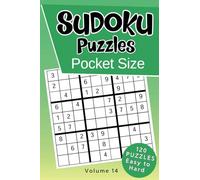 Sudoku Puzzles Pocket Size: 120 Easy to Hard Difficulty Logic Grid Mini Puzzle Book with Solutions - Volume 14 (Travel Size Puzzle Books)