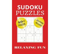 Sudoku Puzzles Relaxing Fun: Crafted for restless minds| 110 pages| 55 puzzles| solutions included| 6-inch x 9-inch
