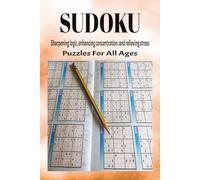 Sudoku Puzzles: Sharpening logic, enhancing concentration, and relieving stress