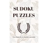 SUDOKU PUZZLES: SUDOKU PUZZLES BOOK | 6x9 Grids, Large Print, Made for Children and Beginners | Levels: Easy, Medium, Paperback | 50+ puzzles | Solutions Included | 110 Pages