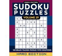 Sudoku Puzzles Volume 19: Hard Edition: 100 Advanced-Level Puzzles for the Ultimate Sudoku Experience