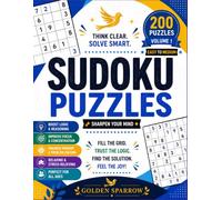 Sudoku Puzzles with Solutions - Volume 1: 200 Easy to Medium Sudoku Puzzles to Boost Logic, Improve Focus, Sharpen Your Mind, and Enjoy Hours of Brain-Training Fun