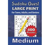 Sudoku Quest Large Print Medium: For Teens, Adults, and Seniors