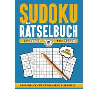 Sudoku Rätsel Buch für Erwachsene, Teenagers und Senioren: 420 Rätsel inkl. Lösungen. Rätselspass für das ganze Jahr Geschenkidee: Grossdruckformat Schwierigkeitsstufe Normal