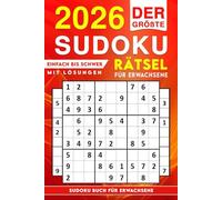 Sudoku Rätsel für Erwachsene: Ein Buch mit zwei Rätseln pro Seite - Einfach bis schwer mit Lösungen