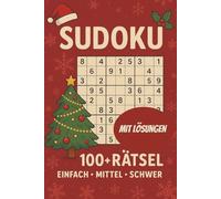 Sudoku Rätsel für Erwachsene und Senioren: Über 100 Aufgaben gut lesbar mit großen Zahlen von leicht über mittel bis schwer. Komplett mit Lösungen.