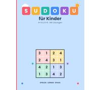 SUDOKU: Rätsel · gemacht für Kinder· Mit Lösungen
