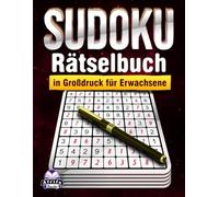 Sudoku-Rätselbuch in Großdruck für Erwachsene: 300 leichte, mittelschwere und schwere Denkspiele zur Entspannung, zum Stressabbau und zur Förderung der geistigen Fitness