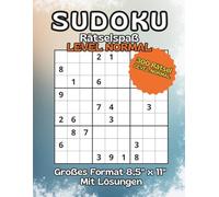 Sudoku Rätselbuch MITTEL (Normal) für Erwachsene: Logik & Konzentration: Über 300 knifflige Rätsel inklusive Lösungen - Großdruck 8.5" x 11"