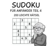 Sudoku Rätselbuch Teil 4: Mit 200 spannenden Sudoku-Rätsel, Geschenkidee für Kinder, Jugendliche & Erwachsene, Rätselspaß Garantiert!