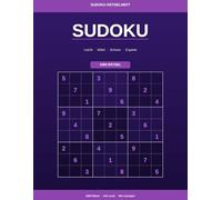 Sudoku Rätselheft - 1000 Rätsel: Der große Sudoku-Sammelband mit allen Schwierigkeitsstufen und Lösungen