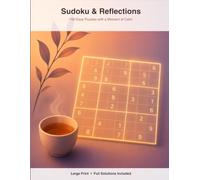Sudoku & Reflections: 100 Easy Puzzles with a Moment of Calm on Every Page: Large Print Sudoku Puzzle Book with Guided Reflection Prompts