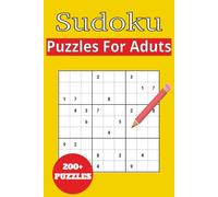 Sudoku: Relax, Unwind, and Get Your Sudoku On | 200+ Puzzles From Easy to Extra Hard with solution