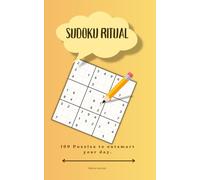 Sudoku Ritual: 100 Puzzles with Inspirational Quotes, 3 Difficulty Levels, Pocket Size for Adults