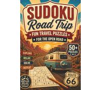 Sudoku Road Trip: Fun Travel Puzzles for the Open Road | Challenge your Mind | Travel Quotes on each Puzzle Page | Enjoy the Journey