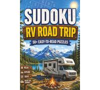 Sudoku RV Road Trip: Sudoku Puzzles for Road Trips | Travel Quotes | Helps the Mind Relax and Enjoy the Journey | 6x9 Inches | 50+ Puzzles | Solutions Included
