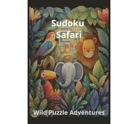 Sudoku Safari: Wild Puzzle Adventures!