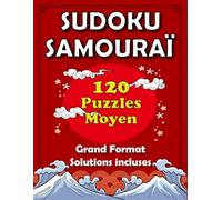 Sudoku Samouraï - Niveau Moyen pour Adultes et Les Seniors: 120 Grilles de Logique avec Solutions Incluses