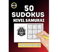 Sudoku Samurai: 50 Desafíos Épicos para Maestros del Sudoku (Sudokus: Diferentes niveles de dificultad)