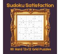 Sudoku Satisfaction: 80 Hard 12x12 Grid Puzzles