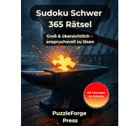 Sudoku Schwer - 365 Rätsel: Sudoku für Erwachsene & Kinder - 365 schwere Rätsel - Großformat 8,5x11 - 2 pro Seite - Lösungen im Buch - Anspruchsvolles ... & Geschenkidee (sudoku erwachsene hart)