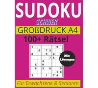 Sudoku Schwer - Großdruck A4 für Erwachsene & Senioren: 100+ anspruchsvolle Rätsel mit Lösungen | Großdruck für klare Sicht | Perfektes Geschenk für Sudoku-Fans, Eltern & Großeltern