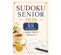 Sudoku Senior 2026: Large Print Medium Edition: 55 Medium Sudoku Puzzles for Seniors and Adults | Large Print Grids | Balanced Challenge | Improve ... Thinking (Sudoku Senior 2026 Collection)
