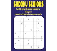 Sudoku Seniors: Adults and Memory Support Puzzle with Brain Teasers Math. Sudoku Book Mind Calming Activity. Easy to Carry Home Office Travel. Perfect ... 110 Pages| 50 + Puzzles| Solutions Included|