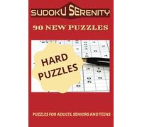 Sudoku Serenity (Hard): Sudoku Puzzle with Easy to Read Print | 6x9 inches, 90 pages | 90 puzzles... Gift for Vacations, Holidays and Free Times
