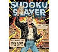 Sudoku Slayer Mixed Level Puzzles Volume 3: 1,000 Puzzles: Easy, Medium, Hard, and Super-Hard Logic Games with Solutions (Sudoku Slayer 1000 Mixed Level Sudoku Puzzles)