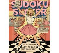 Sudoku Slayer Mixed Level Puzzles Volume 4: 1,000 Puzzles: Easy, Medium, Hard, and Super-Hard Logic Games with Solutions (Sudoku Slayer 1000 Mixed Level Sudoku Puzzles)