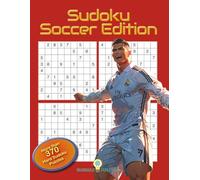 Sudoku Soccer Edition: Expert Level Difficulty Hard Puzzles With Answers In a Large Print Book for Adults