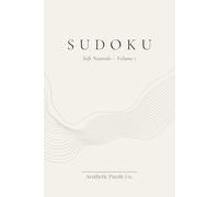 Sudoku Soft Neutrals: 120 Easy to Hard Puzzles | Minimalist Adult Sudoku Book