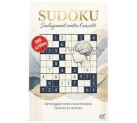 Sudoku. Soulagement contre l'anxiété.: Livre de 300 grilles Sudoku de niveau moyen | Parfait pour s'apaiser en stimulant les facultés intellectuelles ... x 22.86 cm), 192 pages | Solutions incluses.