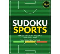 Sudoku Sports: 60 Sudoku Puzzles 9x9 + 60 Bilingual Sport Facts | 10 Sports | Easy, Medium & Hard | Ages 10-14 (Sudoku para Toda la Familia)