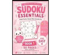 Sudoku: Start your Sudoku journey with a cute, relaxing, and beginner-friendly puzzle book! (Bunny Sudoku Fun Series)