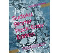 Sudoku Starter Pack: Easy Edition: 40 Beginner-Friendly Puzzles to Warm Up Your Brain and Build Confidence