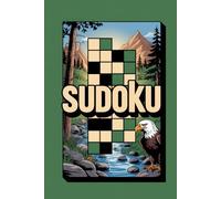 Sudoku: Sudoku Book for Adults: Easygoing Skill-Building Puzzle Workbook for Adult Solvers with Nature Vibes and Creative Break