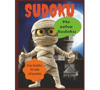 Sudoku: Sudoku: Get into the spooky spirit with this festive puzzle book! It's a fun way for kids to celebrate Halloween while sharpening their minds. ... gift for Halloween, Birthday or Travel Day