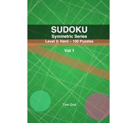 SUDOKU Symmetric: Level 3: Hard - 100 Puzzles (Symmetric Series, Level3)