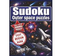 SUDOKU THE OUTER SPACE EDITON, 8.5 X11, 3 LEVELS OF DIFFICULTIES WITH CORRESPONDING SOLUTIONS GREAT PICTURE OF THE SPACE BODIES