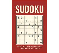SUDOKU: “The Ultimate Sudoku Puzzle Collection: Relax, Focus & Sharpen Your Mind”