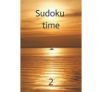 Sudoku Time: Test your logic with 55 engaging sudoku challenges! Complete solutions provided