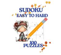 SUDOKU: Train Your Brain with Progressive Puzzles • 3 Levels of Difficulty • Solutions Included