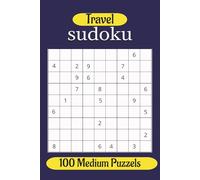 Sudoku, Travel: 100 medium level Puzzles (Travel Sudoku Puzzles)