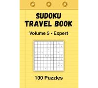Sudoku Travel Book: Volume 5 - Expert