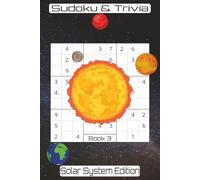 Sudoku & Trivia: Outer Space & Beyond: A Space Puzzle Book for All Ages | Hard Difficulty Sudoku with Trivia Facts About Deep Space, Space Exploration, and the Universe Beyond