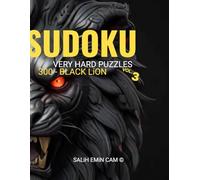 SUDOKU - VERY HARD PUZZLES: VOL - 3 (300 - BLACK LiON)