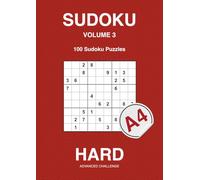 SUDOKU VOLUME 3: Hard - 100 Logic based Puzzles with Solutions (Sudoku - graded puzzles with solutions)